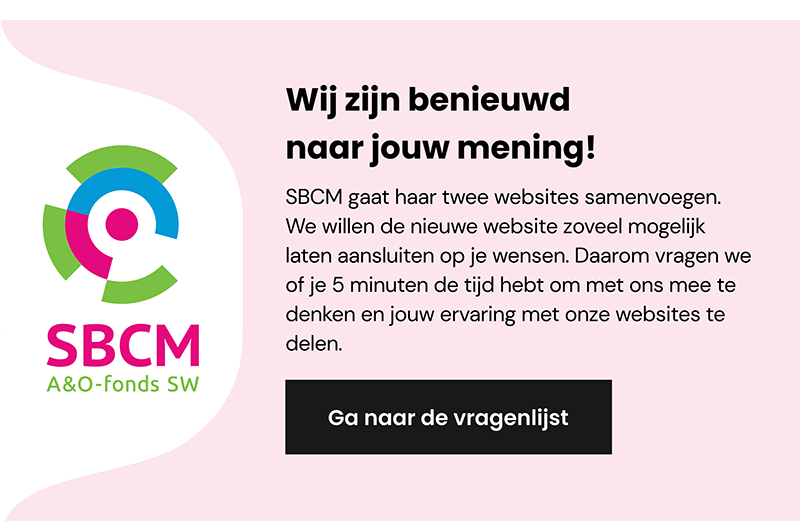 Metadescription: Vul de online vragenlijst is en denk mee over de vernieuwde SBCM-website.